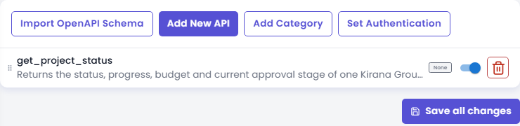 Custom API page with the buttons Import OpenAPI Schema, Add New API, Add Category and Set Authentication, one row get_project_status with its description, a None chip, an enabled switch and a delete button, and the Save all changes button below