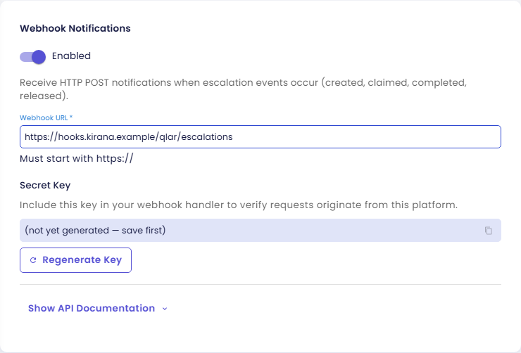Kartu Webhook Notifications dengan switch Enabled, Webhook URL https://hooks.kirana.example/qlar/escalations dengan petunjuk Must start with https://, Secret Key yang menampilkan (not yet generated โ save first), tombol Regenerate Key, dan Show API Documentation