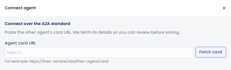 Connect agent panel with the Agent card URL field and the Fetch card button