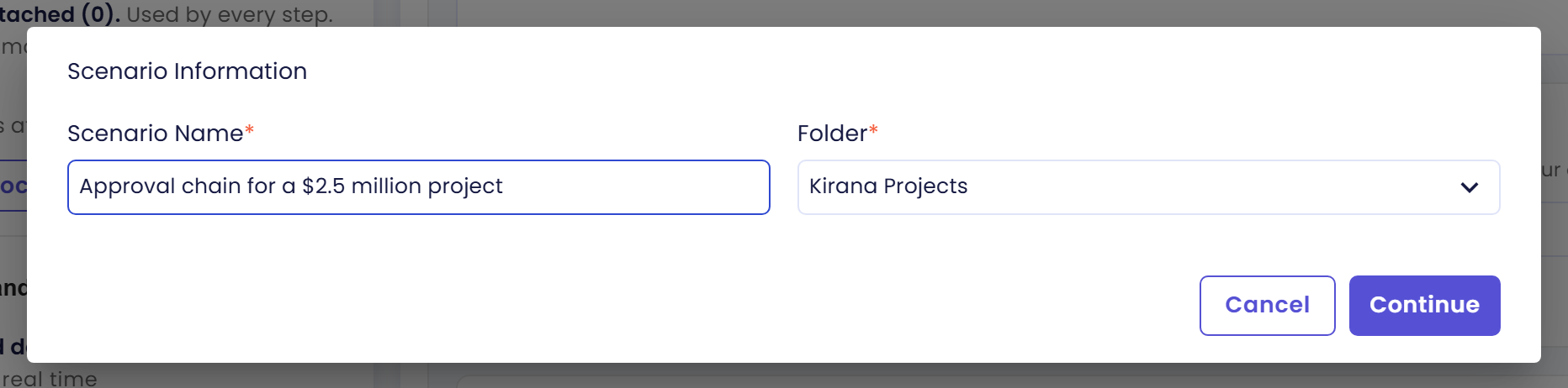 Dialog Scenario Information dengan Scenario Name Approval chain for a $2.5 million project, Folder Kirana Projects, serta tombol Cancel dan Continue