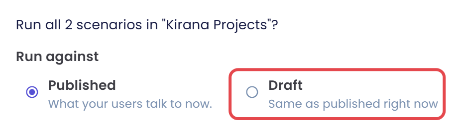 Konfirmasi Run all setelah publish dengan Run against diatur ke Published dan keterangan di bawah Draft, diberi kotak, berbunyi Same as published right now