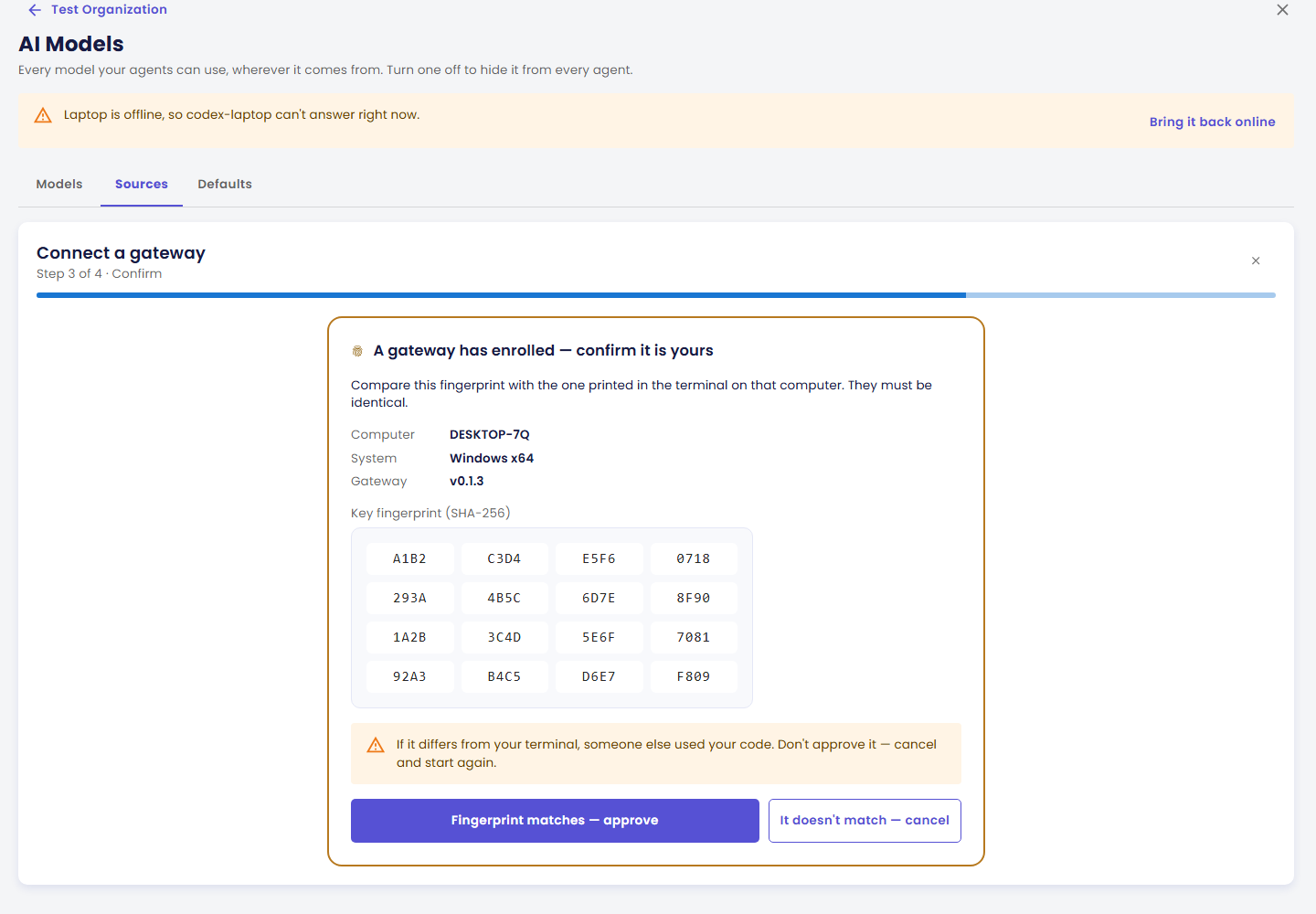 Connect a gateway, langkah 3 dari 4: A gateway has enrolled — confirm it is yours, dengan komputer DESKTOP-7Q, Windows x64, gateway v0.1.3, key fingerprint berupa grid 16 grup, dan tombol Fingerprint matches — approve serta It doesn't match — cancel