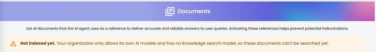 Documents page with the notice: Not indexed yet. Your organization only allows its own AI models and has no Knowledge search model, so these documents can't be searched yet.
