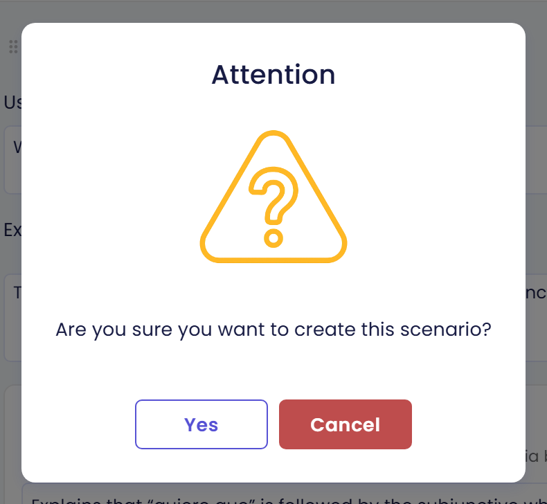 Attention dialog asking Are you sure you want to create this scenario? with the buttons Yes and Cancel