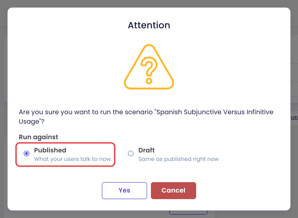 Run dialog with the Run against choice: Published is selected and marked, Draft reads Same as published right now