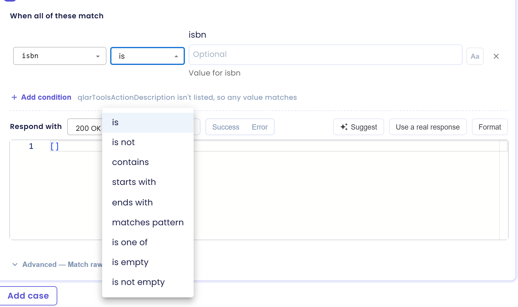 Condition row with isbn chosen, the comparison dropdown open showing is, is not, contains, starts with, ends with, matches pattern, is one of, is empty and is not empty, and the Optional value field below the isbn label